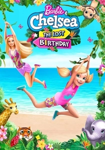Barbie & Chelsea: The Lost Birthday (2021)