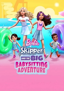 Barbie: Skipper and the Big Babysitting Adventure (2023)