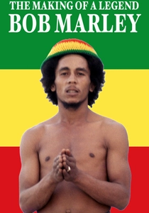 Bob Marley: The Making of a Legend (2011)