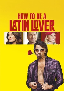 How to Be a Latin Lover (2017)