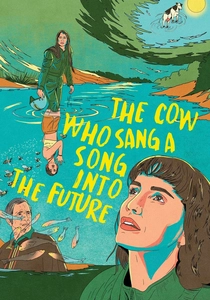 La vaca que cantó una canción hacia el futuro (2022)