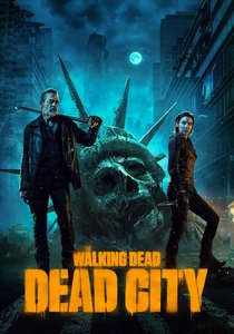 The Walking Dead: Dead City (2023)