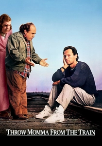 Throw Momma from the Train (1987)