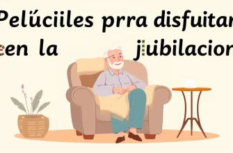 Películas para disfrutar en la jubilación