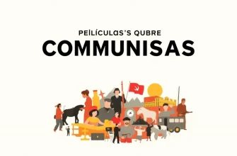 Películas sobre comunistas: Una mirada al cine comprometido