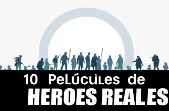 Películas Biográficas de Héroes Reales