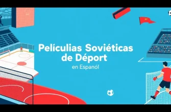 Películas Soviéticas de Deporte en Español
