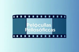 10 Películas Profundas y Filosóficas para Reflexionar