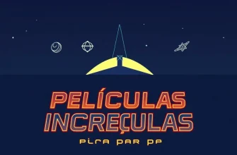 10 Películas Increíbles para Ver