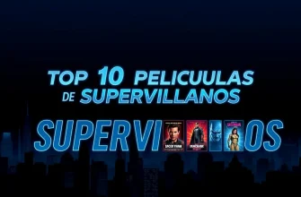 Las Mejores Películas de Supervillanos en Español