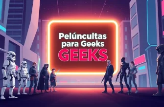 Películas para Geeks: Una Selección Imperdible