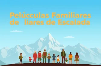 Películas Familiares de Escalada