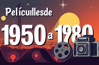 Películas de 1950 a 1980: Un viaje a través del tiempo
