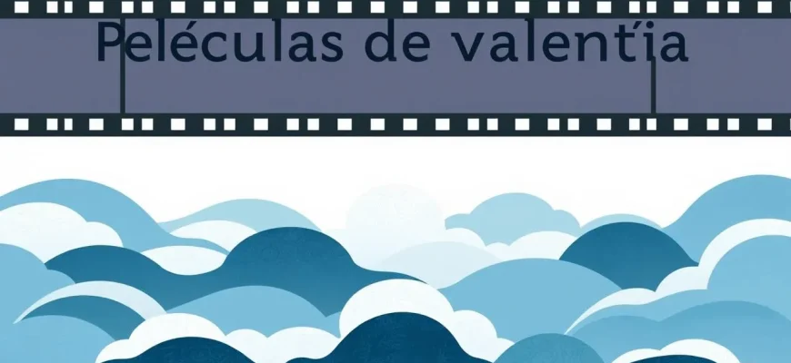 Películas de valentía en español: 10 historias de coraje