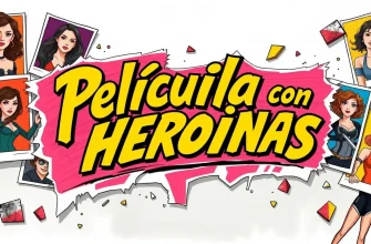 Las 10 mejores películas con heroínas en el papel principal
