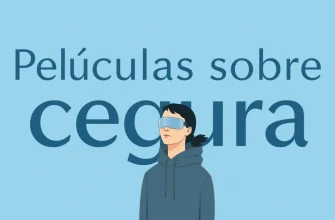 10 Películas sobre la vida de personas ciegas