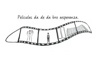Películas de drama sobre esperanza