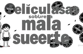 10 Películas donde la mala suerte es la protagonista